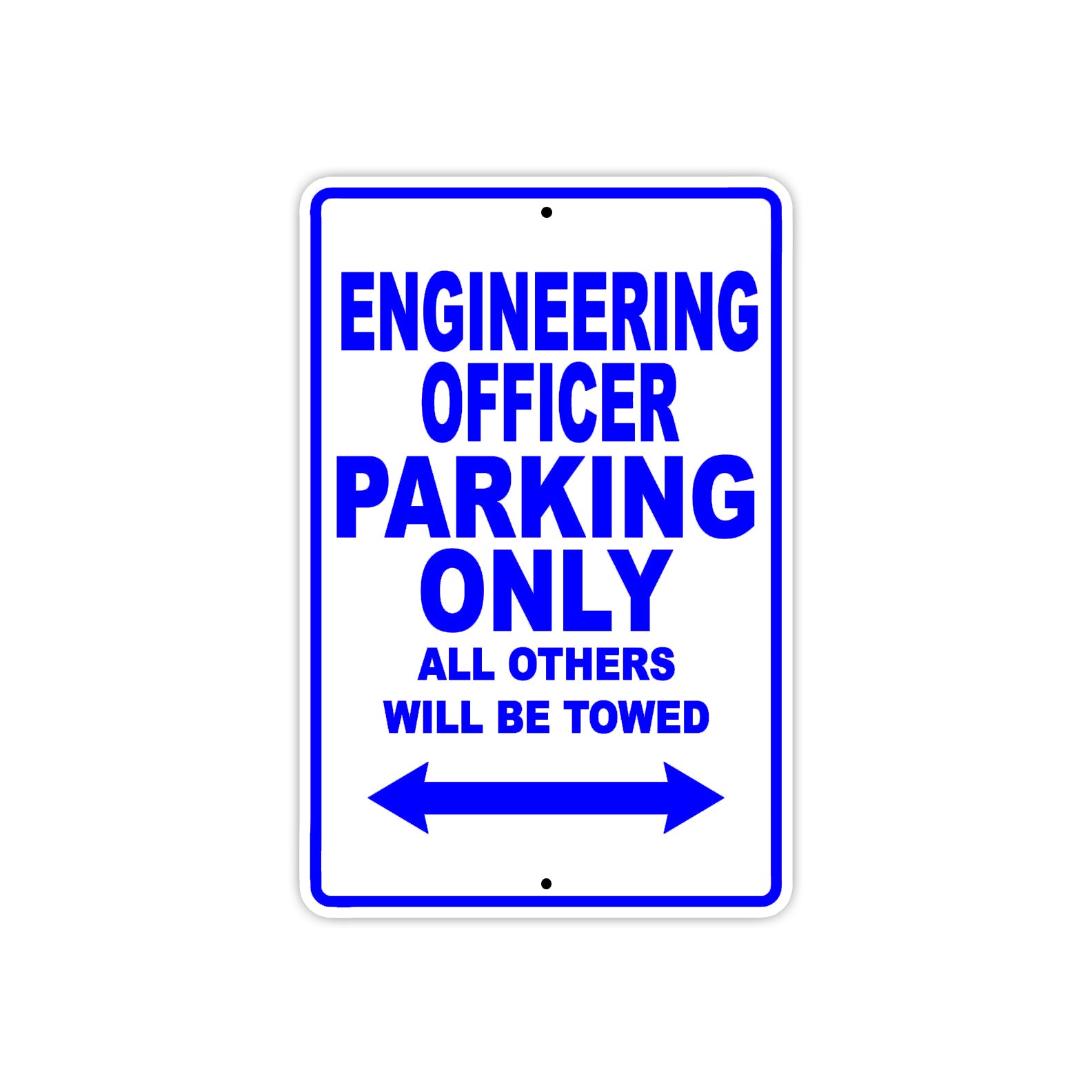Engineering Officer Parking Only All Others Will Be Towed Aluminum Metal Sign Plate