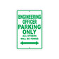 Engineering Officer Parking Only All Others Will Be Towed Aluminum Metal Sign Plate