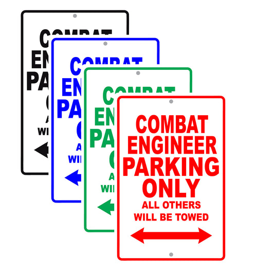 Combat Engineering Parking Only All Others Will Be Towed Aluminum Metal Sign Plate
