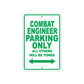 Combat Engineering Parking Only All Others Will Be Towed Aluminum Metal Sign Plate