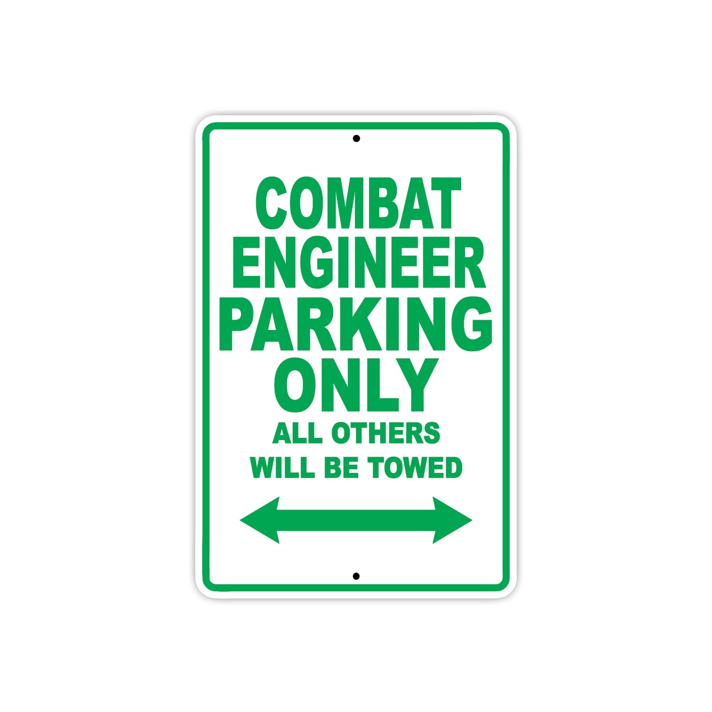 Combat Engineering Parking Only All Others Will Be Towed Aluminum Metal Sign Plate