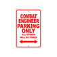 Combat Engineering Parking Only All Others Will Be Towed Aluminum Metal Sign Plate