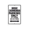 Bridge Crewmember Parking Only All Others Will Be Towed Aluminum Metal Sign Plate
