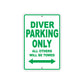 Diver Parking Only All Others Will Be Towed Aluminum Metal Sign Plate