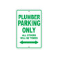 Plumber Parking Only All Others Will Be Towed Aluminum Metal Sign Plate