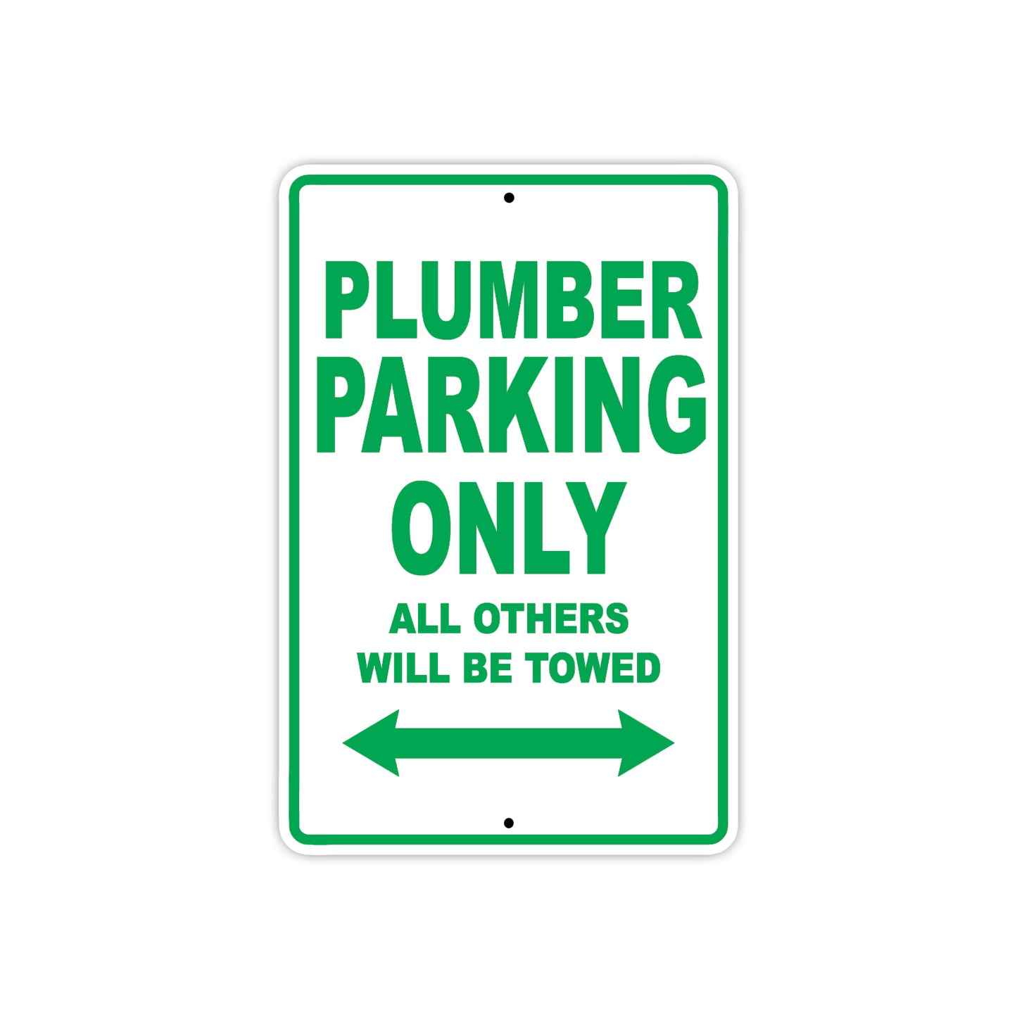 Plumber Parking Only All Others Will Be Towed Aluminum Metal Sign Plate