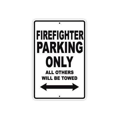 Firefighter Parking Only All Others Will Be Towed Aluminum Metal Sign Plate