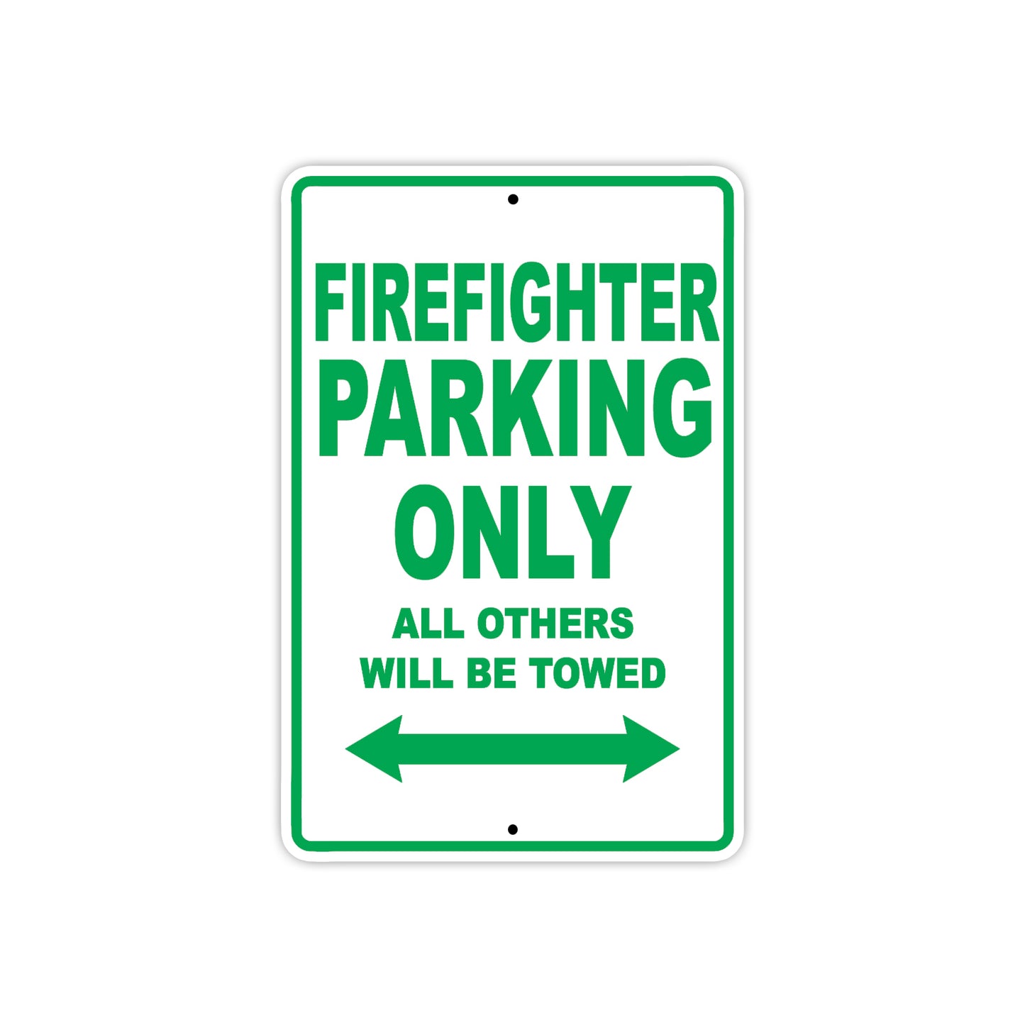 Firefighter Parking Only All Others Will Be Towed Aluminum Metal Sign Plate