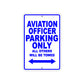 Aviation Officer Parking Only All Others Will Be Towed Aluminum Metal Sign Plate