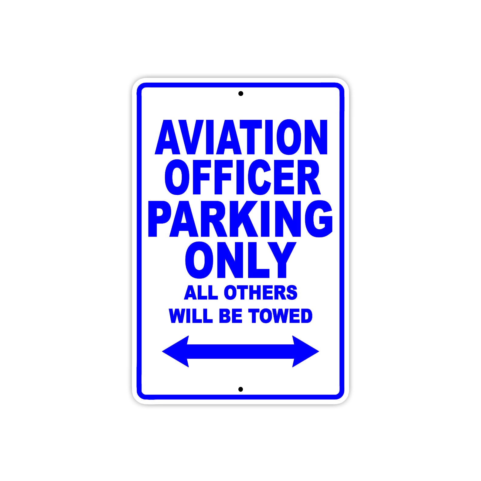 Aviation Officer Parking Only All Others Will Be Towed Aluminum Metal Sign Plate