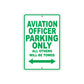Aviation Officer Parking Only All Others Will Be Towed Aluminum Metal Sign Plate