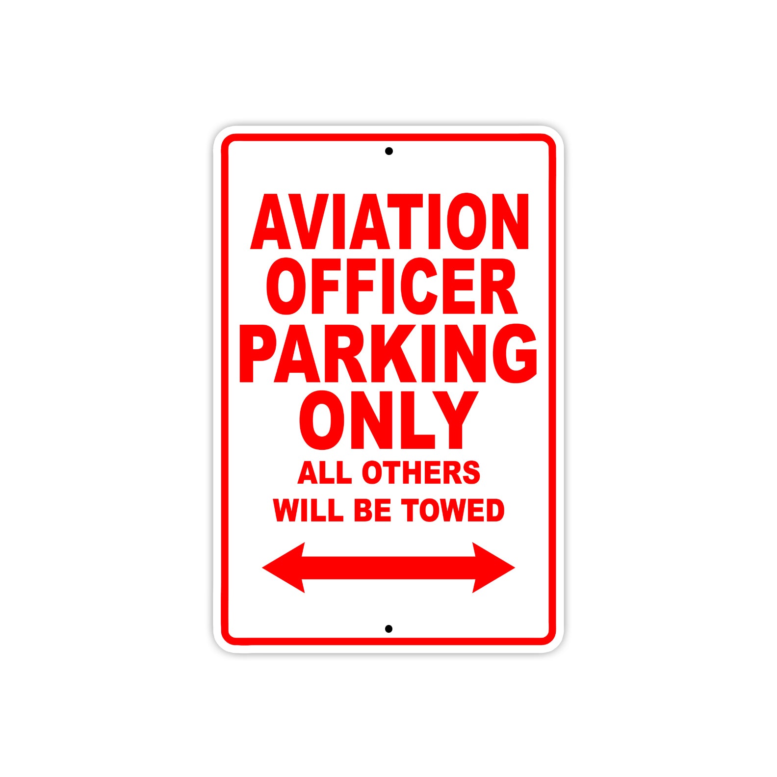 Aviation Officer Parking Only All Others Will Be Towed Aluminum Metal Sign Plate