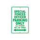 Special Forces Officer Parking Only All Others Will Be Towed Aluminum Metal Sign Plate