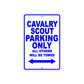 Cavalry Scout Parking Only All Others Will Be Towed Aluminum Metal Sign Plate