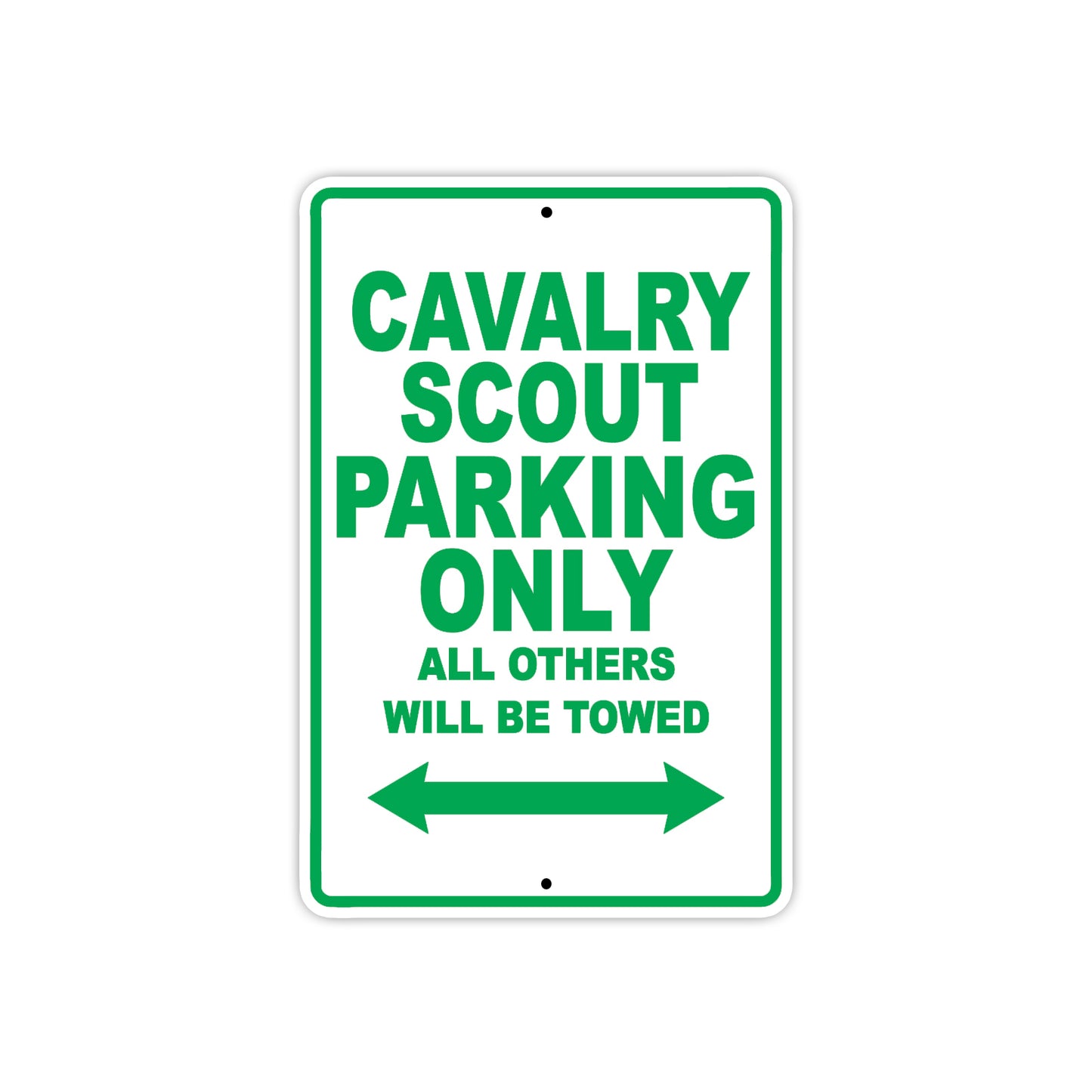 Cavalry Scout Parking Only All Others Will Be Towed Aluminum Metal Sign Plate