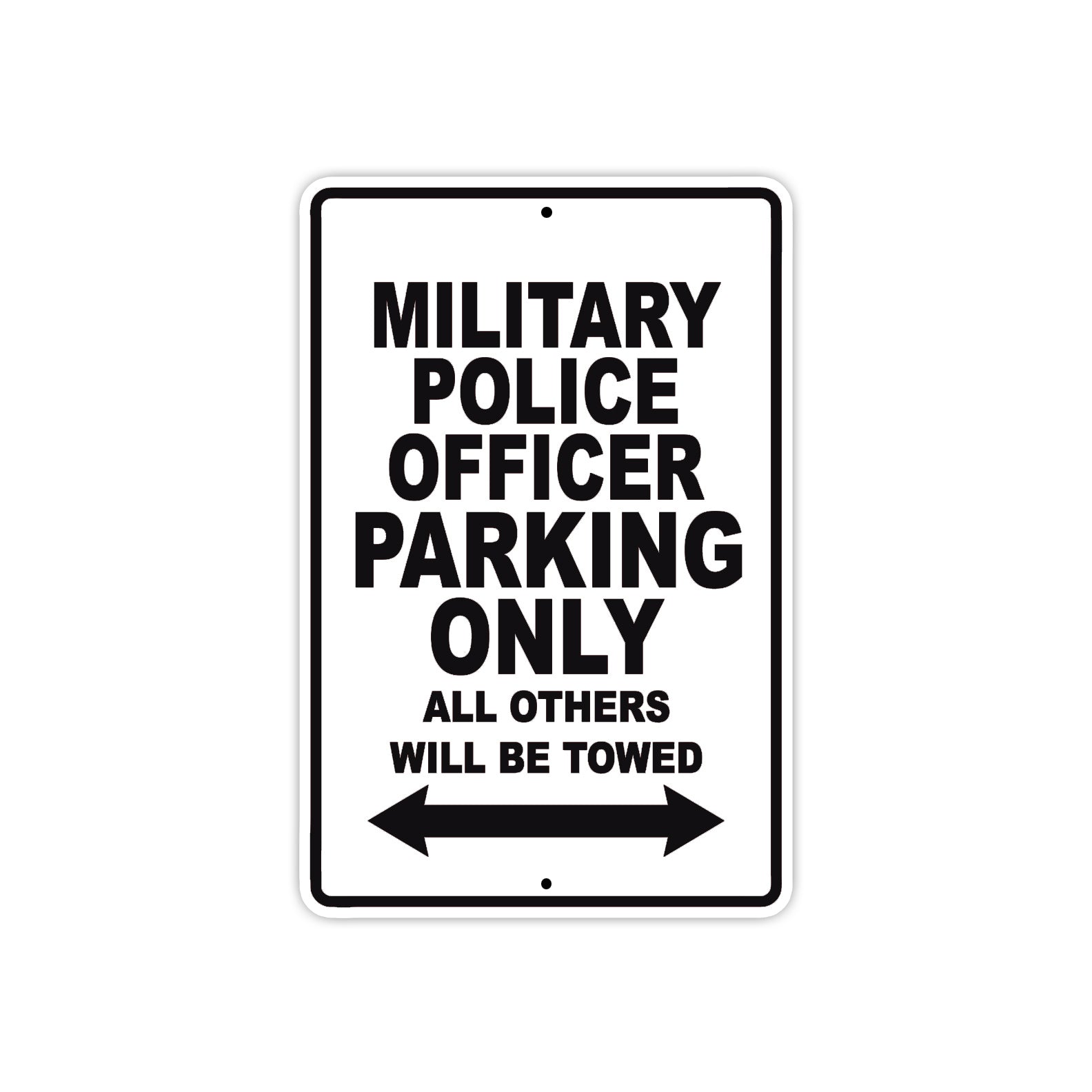Military Police Officer Parking Only All Others Will Be Towed Aluminum Metal Sign Plate