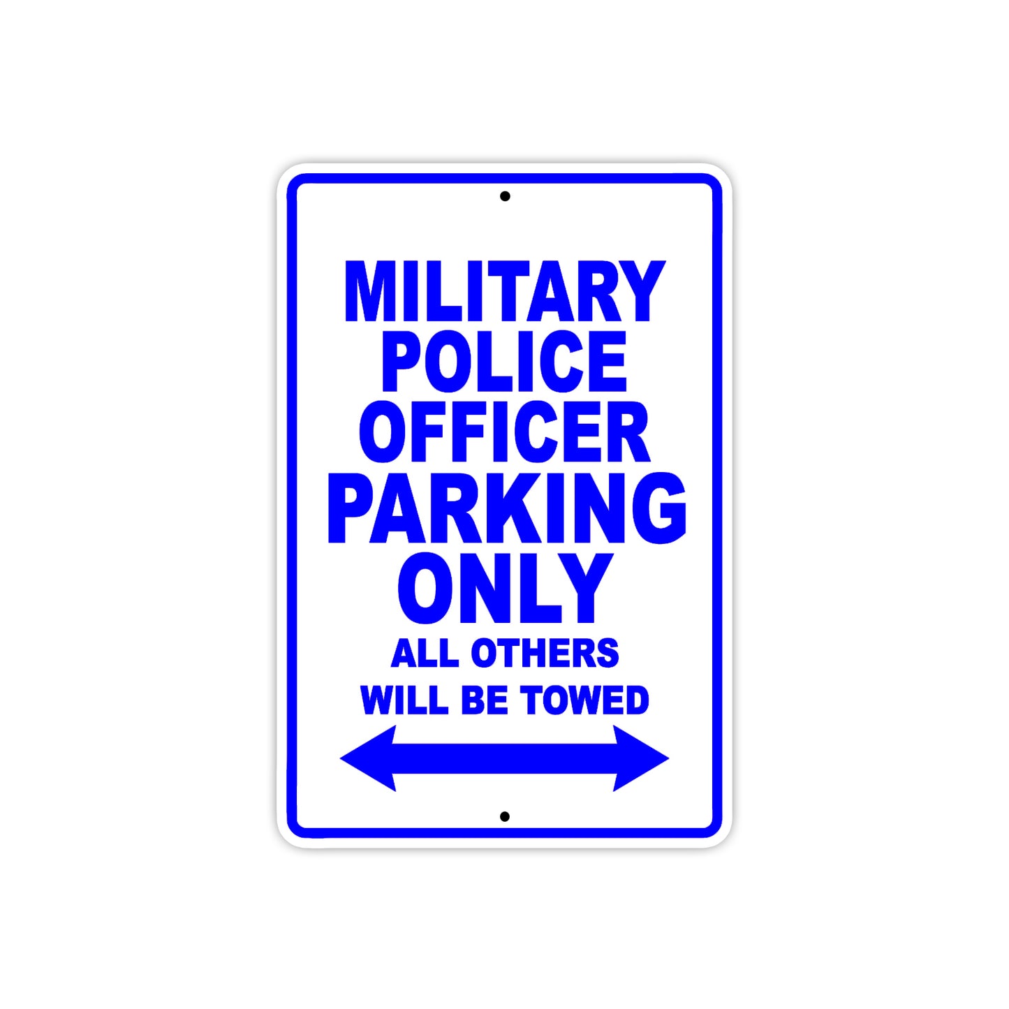 Military Police Officer Parking Only All Others Will Be Towed Aluminum Metal Sign Plate