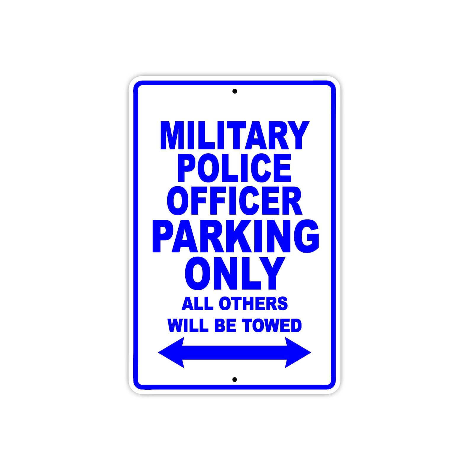 Military Police Officer Parking Only All Others Will Be Towed Aluminum Metal Sign Plate