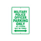 Military Police Officer Parking Only All Others Will Be Towed Aluminum Metal Sign Plate