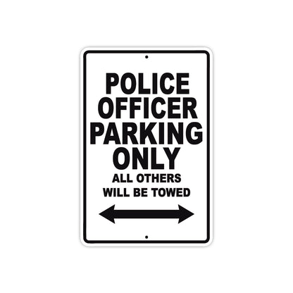 Police Officer Parking Only All Others Will Be Towed Aluminum Metal Sign Plate