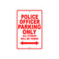 Police Officer Parking Only All Others Will Be Towed Aluminum Metal Sign Plate