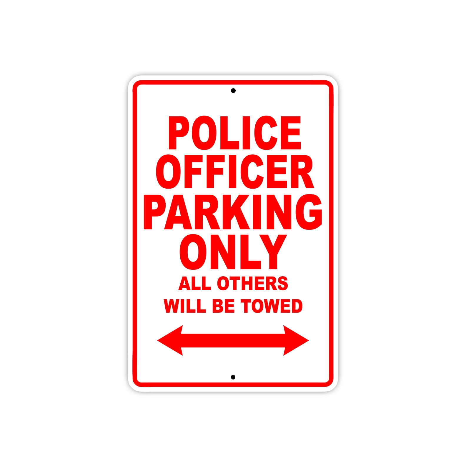 Police Officer Parking Only All Others Will Be Towed Aluminum Metal Sign Plate
