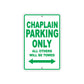 Chaplain Parking Only All Others Will Be Towed Aluminum Metal Sign Plate