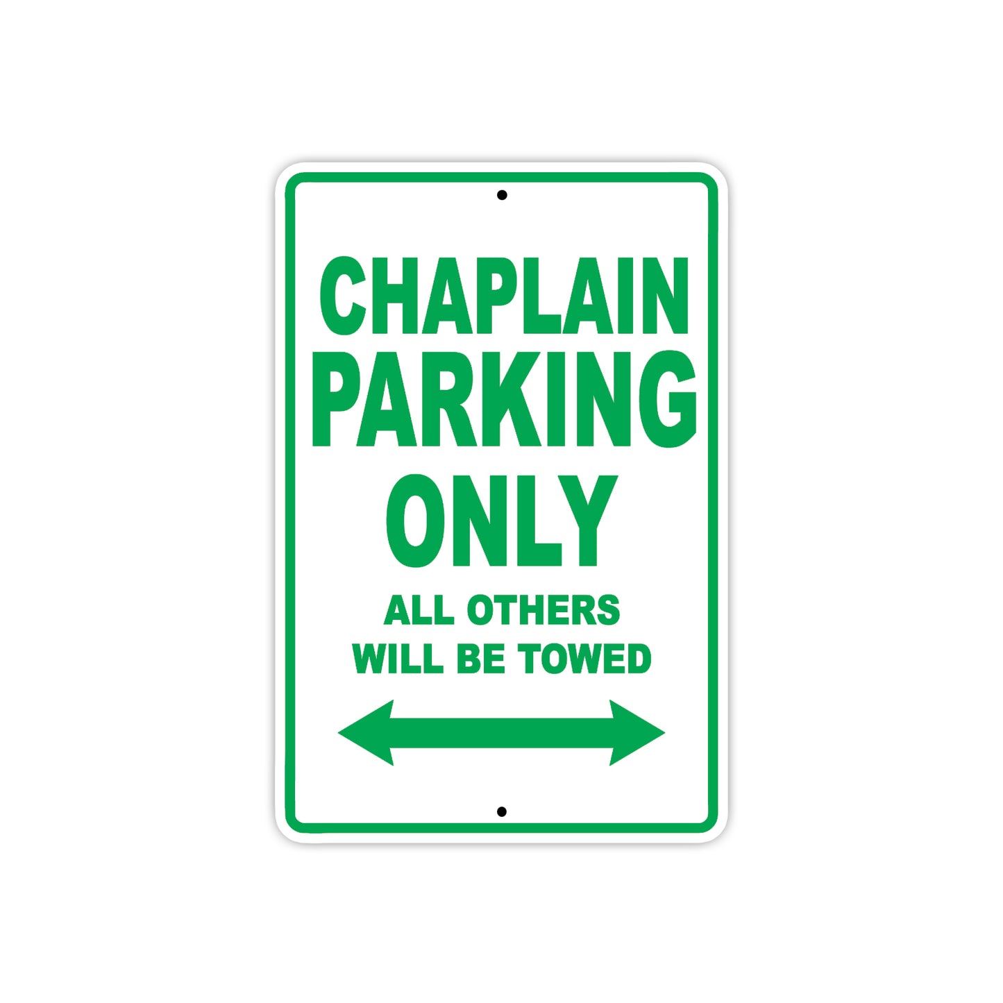 Chaplain Parking Only All Others Will Be Towed Aluminum Metal Sign Plate