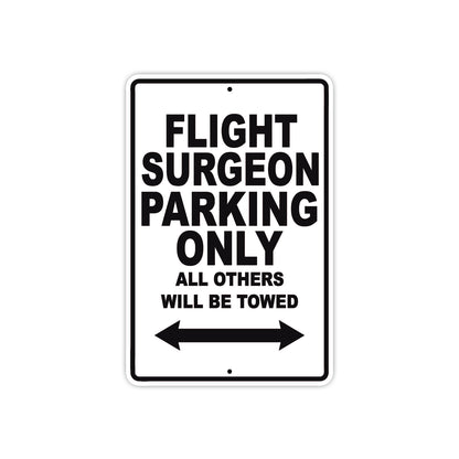 Flight Surgeon Parking Only All Others Will Be Towed Aluminum Metal Sign Plate