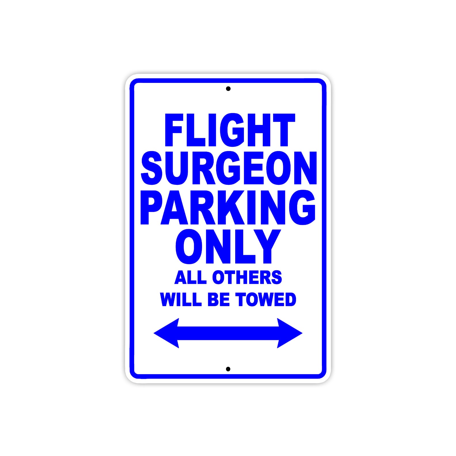 Flight Surgeon Parking Only All Others Will Be Towed Aluminum Metal Sign Plate