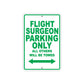 Flight Surgeon Parking Only All Others Will Be Towed Aluminum Metal Sign Plate