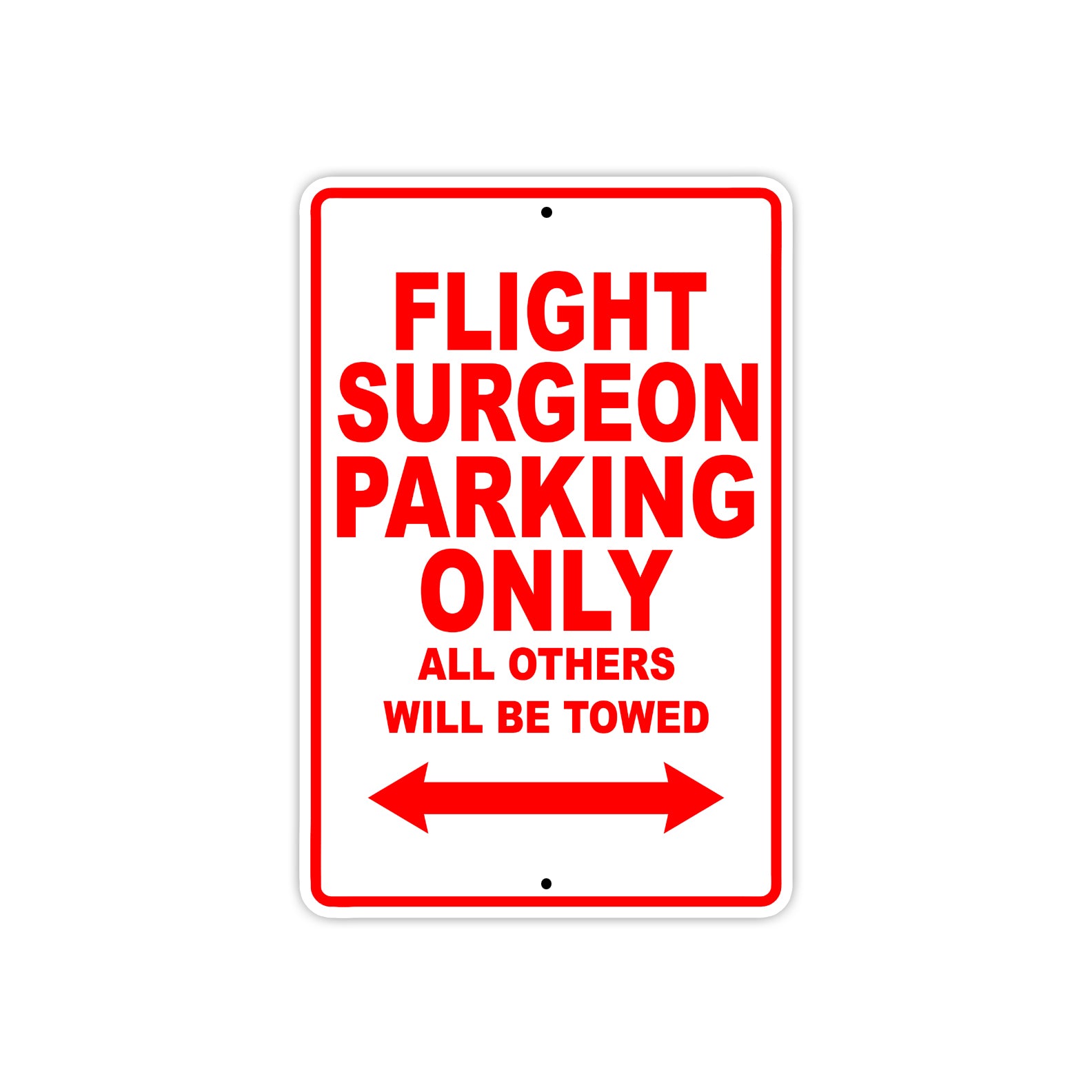 Flight Surgeon Parking Only All Others Will Be Towed Aluminum Metal Sign Plate