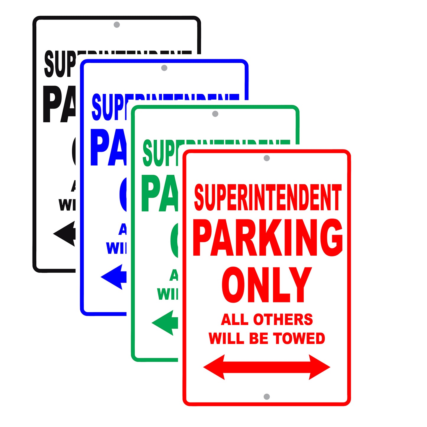 Superintendent Parking Only All Others Will Be Towed Aluminum Metal Sign Plate