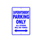 Superintendent Parking Only All Others Will Be Towed Aluminum Metal Sign Plate
