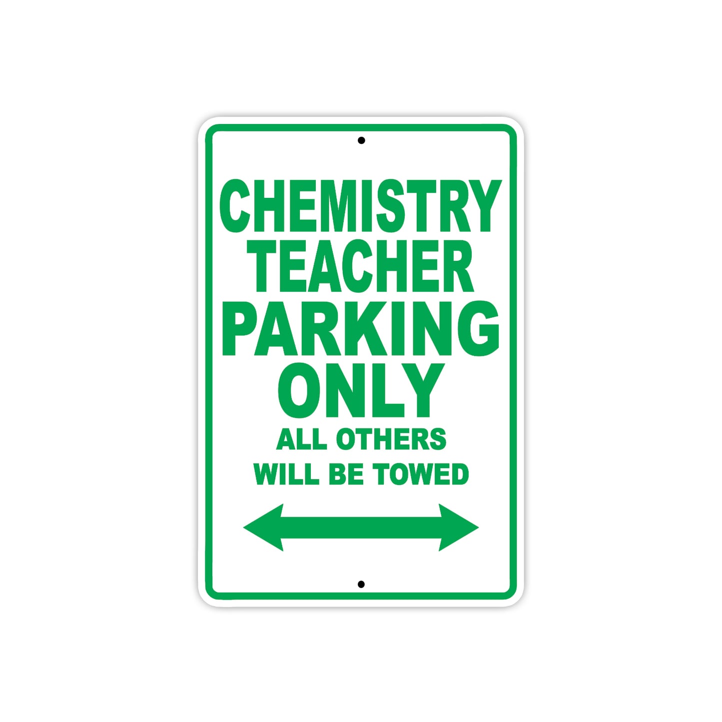 Chemistry Teacher Parking Only All Others Will Be Towed Aluminum Metal Sign Plate