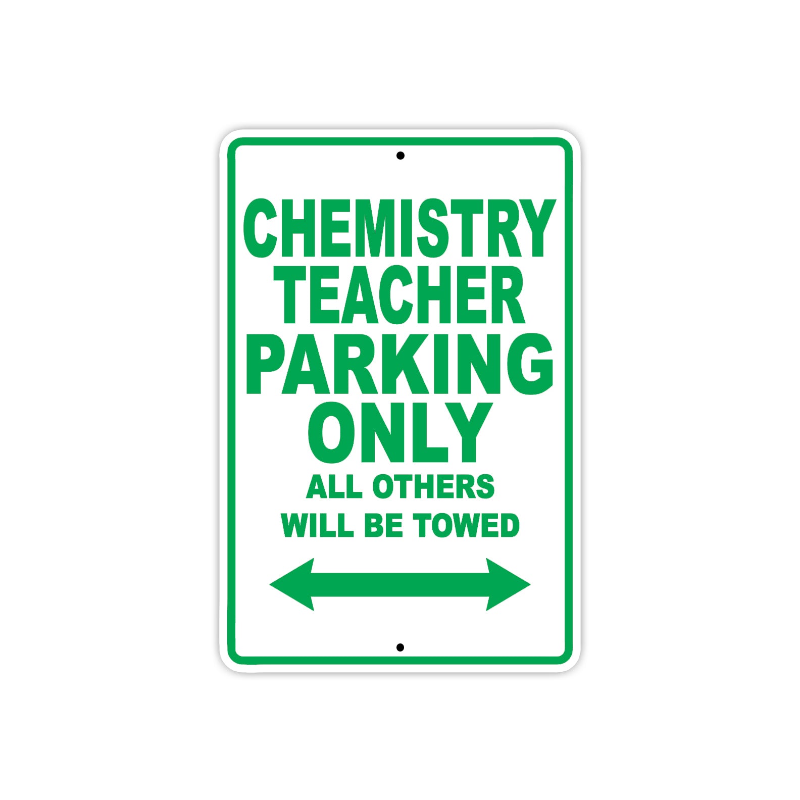 Chemistry Teacher Parking Only All Others Will Be Towed Aluminum Metal Sign Plate
