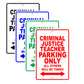 Criminal Justice Teacher Parking Only All Others Will Be Towed Aluminum Metal Sign Plate