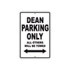 Dean Parking Only All Others Will Be Towed Aluminum Metal Sign Plate