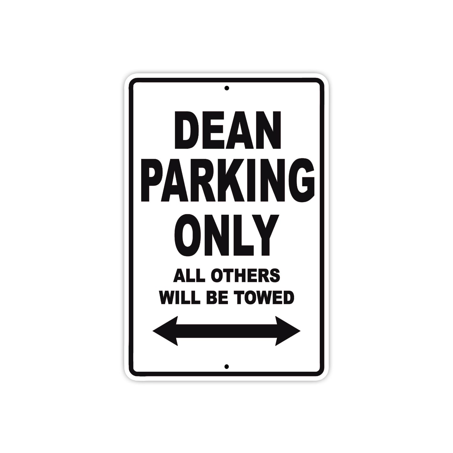 Dean Parking Only All Others Will Be Towed Aluminum Metal Sign Plate