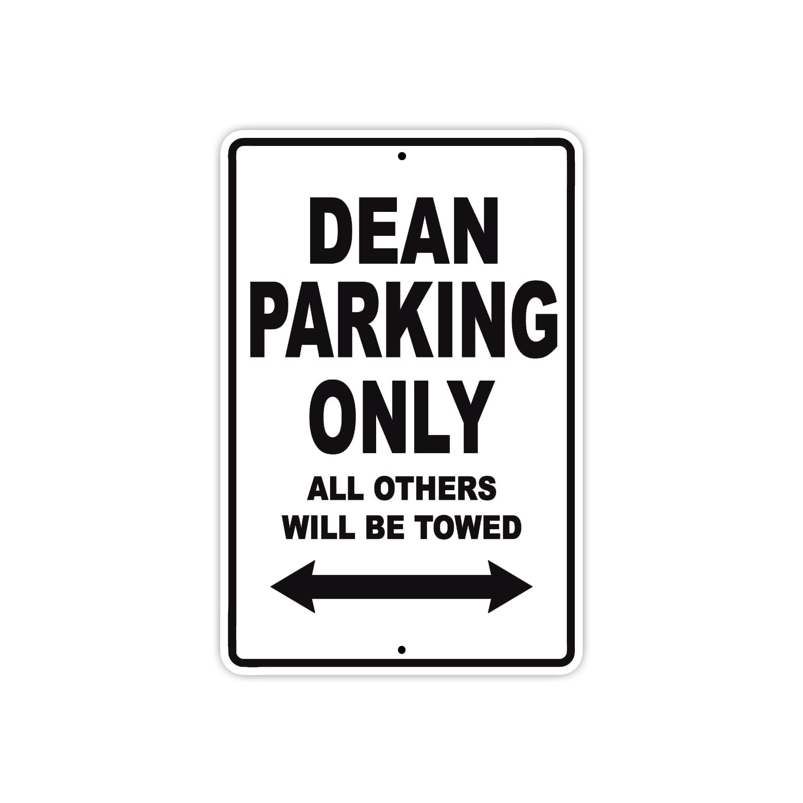 Dean Parking Only All Others Will Be Towed Aluminum Metal Sign Plate