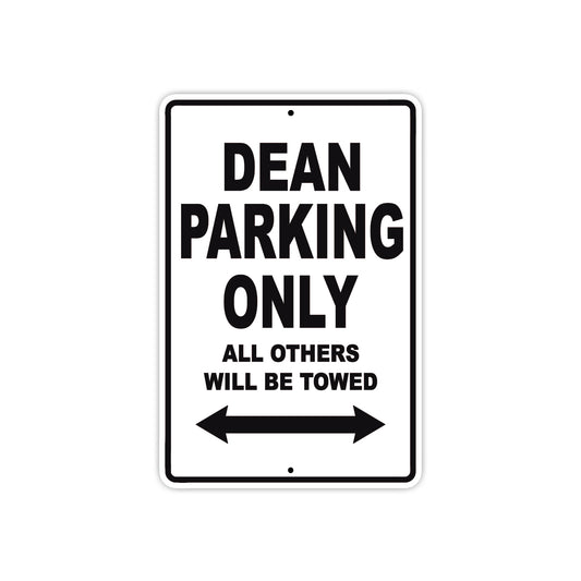 Dean Parking Only All Others Will Be Towed Aluminum Metal Sign Plate