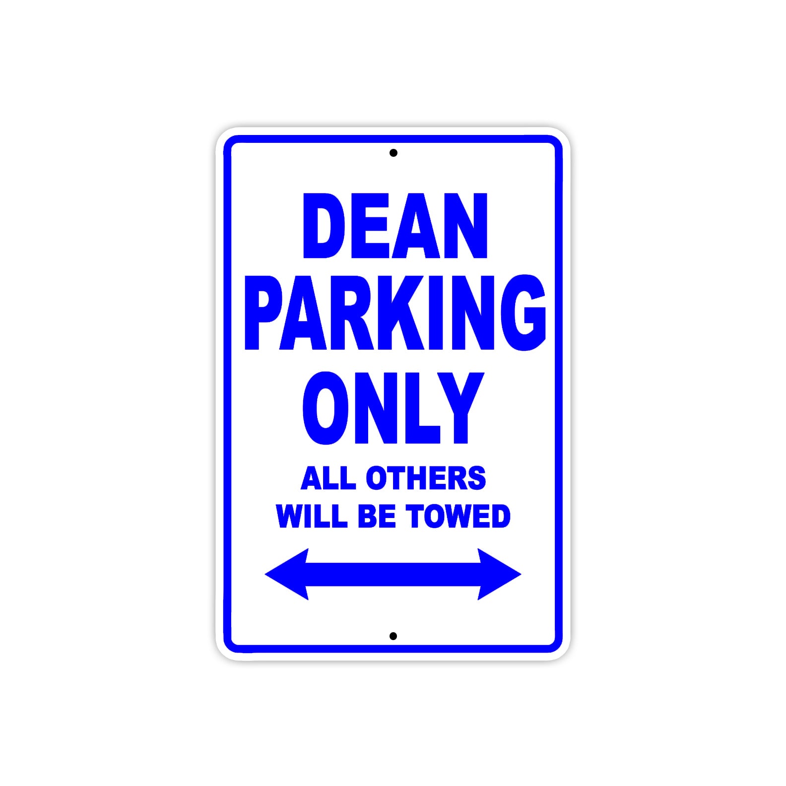 Dean Parking Only All Others Will Be Towed Aluminum Metal Sign Plate