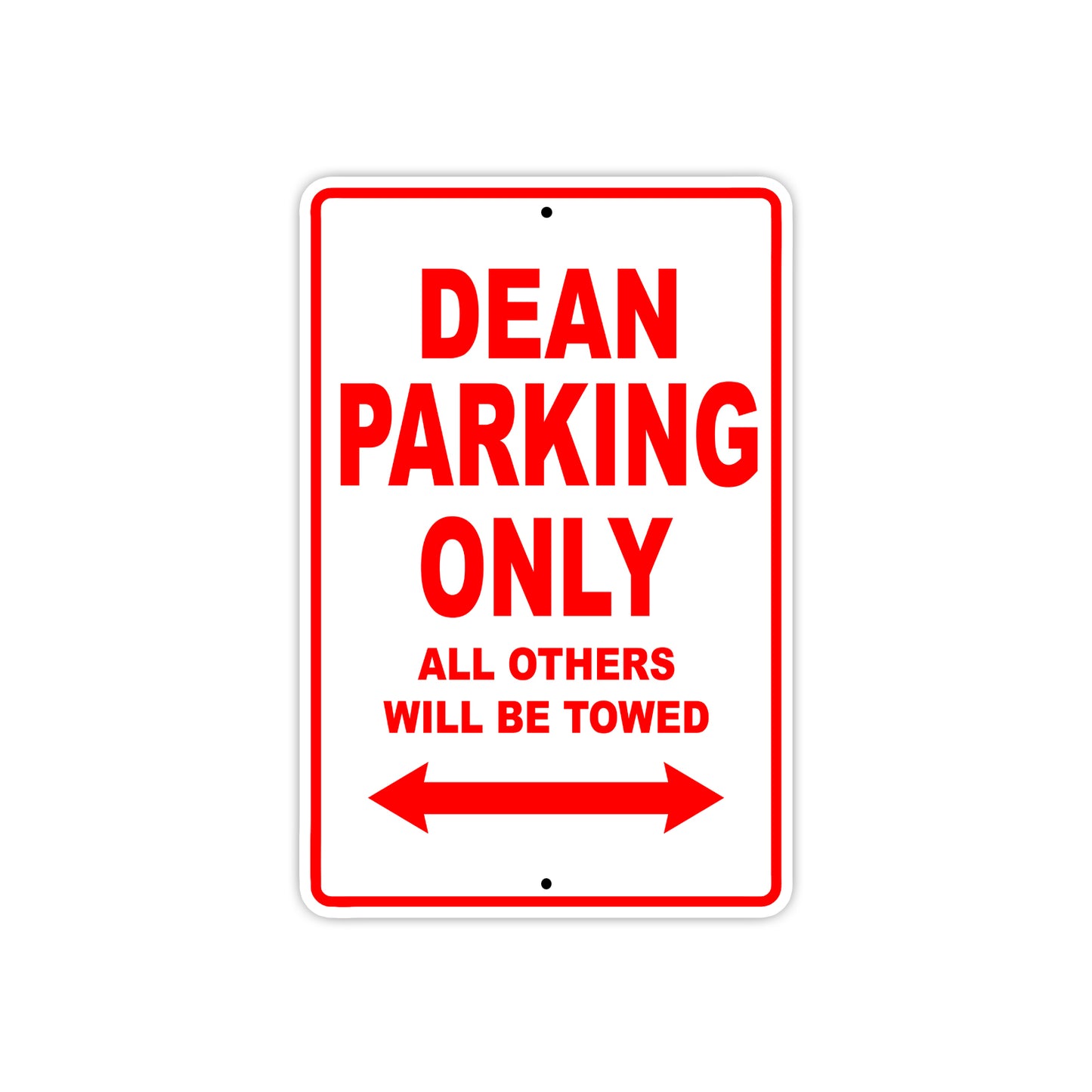 Dean Parking Only All Others Will Be Towed Aluminum Metal Sign Plate