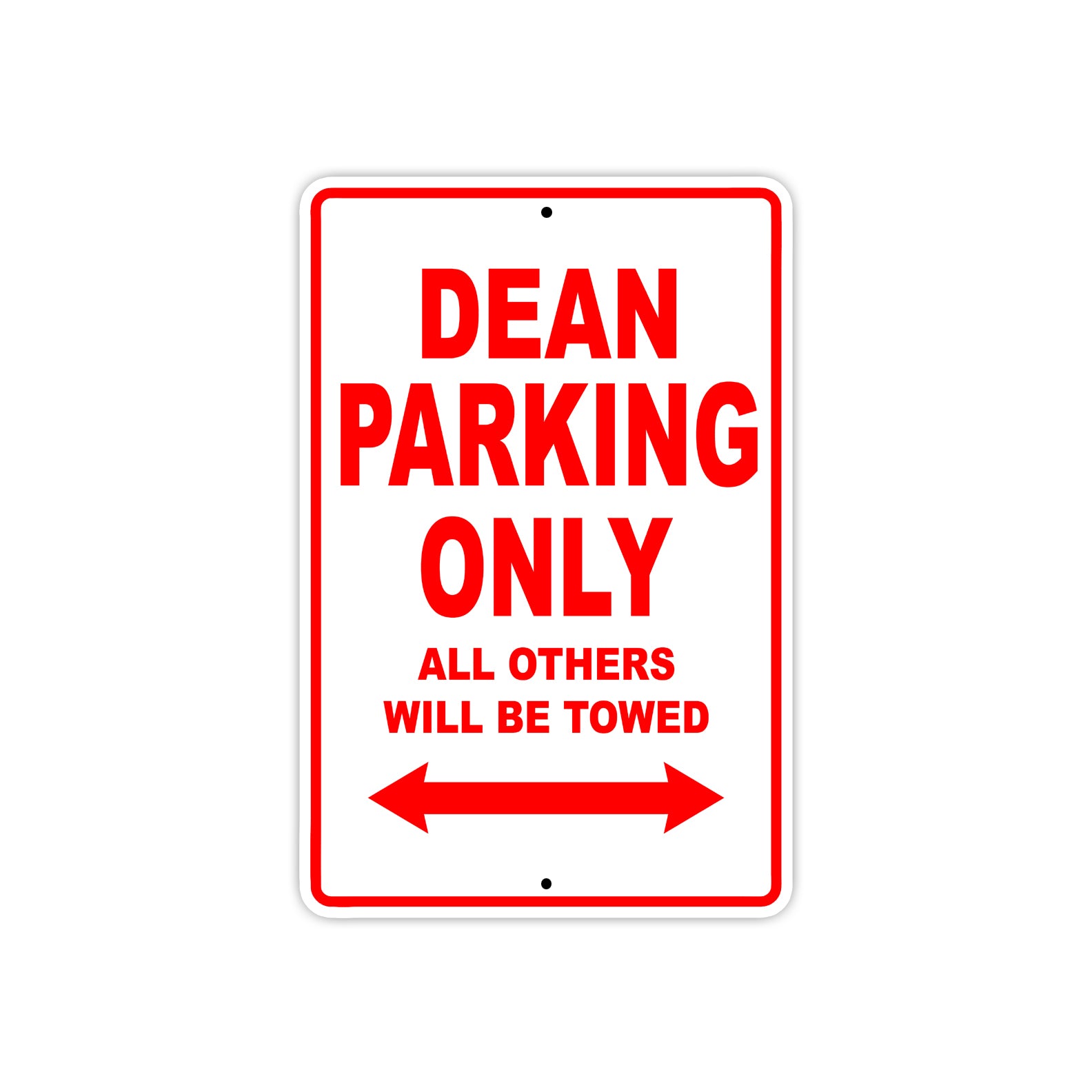 Dean Parking Only All Others Will Be Towed Aluminum Metal Sign Plate