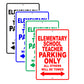 Elementary School Teacher Parking Only All Others Will Be Towed Aluminum Metal Sign Plate