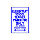 Elementary School Teacher Parking Only All Others Will Be Towed Aluminum Metal Sign Plate