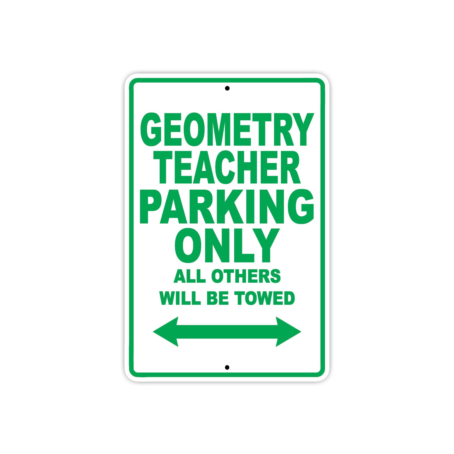 Geometry Teacher Parking Only All Others Will Be Towed Aluminum Metal Sign Plate