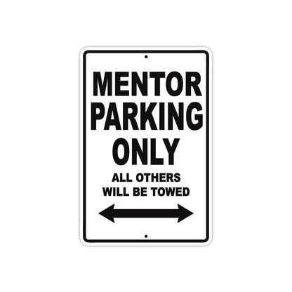 Mentor Parking Only All Others Will Be Towed Aluminum Metal Sign Plate