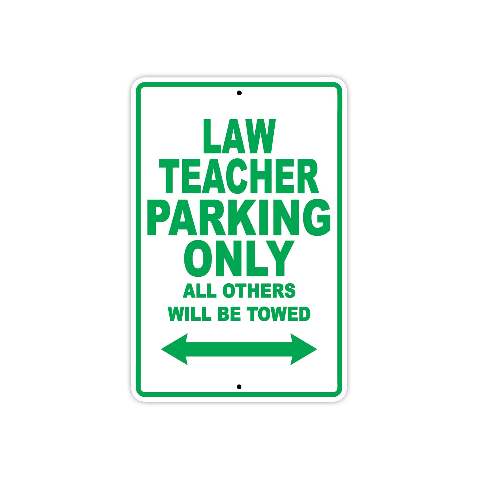 Law Teacher Parking Only All Others Will Be Towed Aluminum Metal Sign Plate