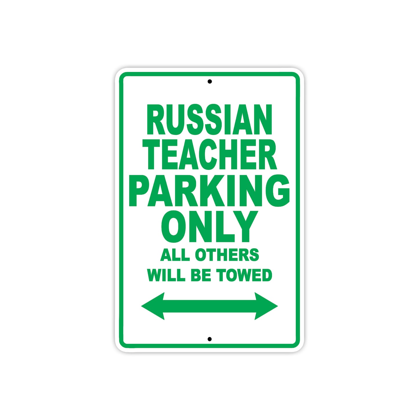 Russian Teacher Parking Only All Others Will Be Towed Aluminum Metal Sign Plate